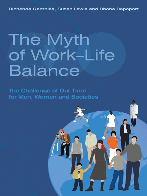 Title details for The Myth of Work-Life Balance by Richenda Gambles - Available